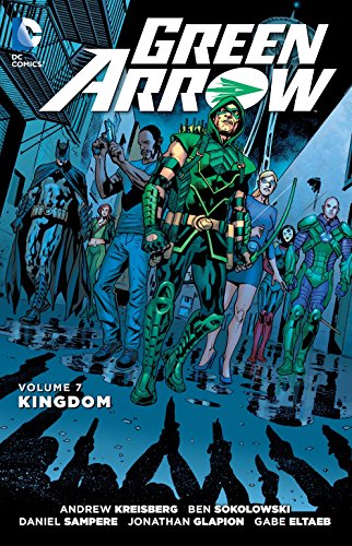 DC Comics Green Arrow Volume 7 Kingdom ISBN 9781401257620 2015 