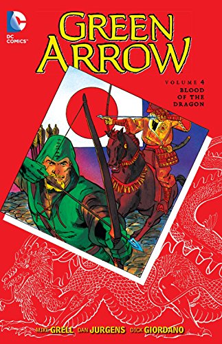 Beispielbild fr Green Arrow Vol. 4: Blood of the Dragon zum Verkauf von Better World Books