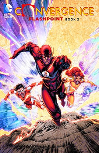 Stock image for Convergence: Flashpoint Book Two for sale by Russell Books