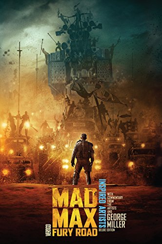 Mad Max Fury Road Inspired Artists Dlx Ed HC New Signed George Miller, Tom Hardy & Charlize Theron