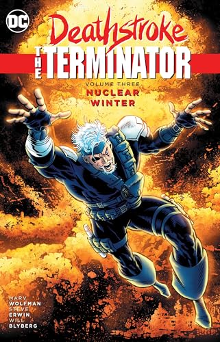 Beispielbild fr Deathstroke, The Terminator Vol. 3: Nuclear Winter zum Verkauf von HPB-Diamond