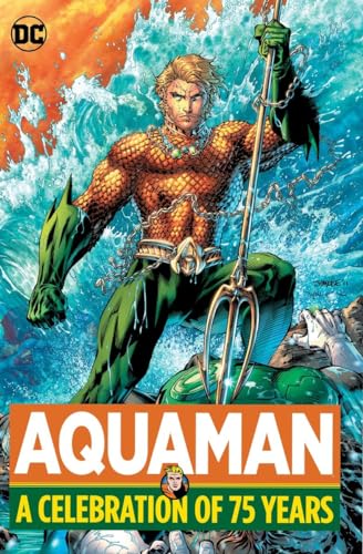 9781401264468: Aquaman: A Celebration of 75 Years