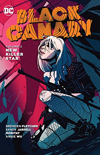 Stock image for Black Canary Vol. 2: New Killer Star for sale by Half Price Books Inc.