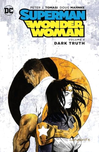 Imagen de archivo de Superman/Wonder Woman Vol. 4: Dark Truth a la venta por PlumCircle
