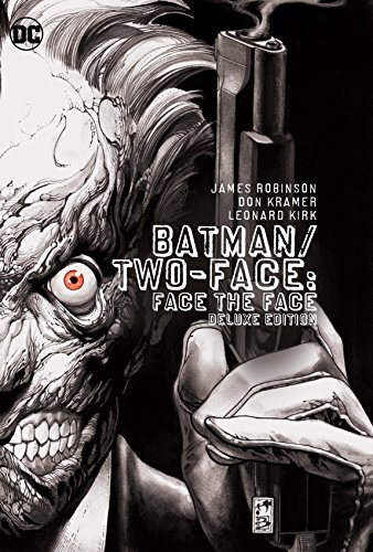 Imagen de archivo de Batman/Two-Face: Face the Face Deluxe Edition a la venta por HPB-Ruby