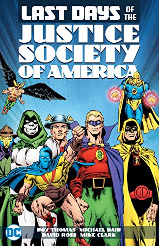 Beispielbild fr The Last Days of the Justice Society of America zum Verkauf von Southern Maryland Books