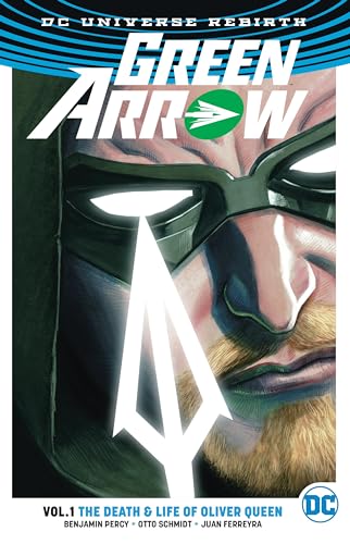 Imagen de archivo de Green Arrow Vol. 1: The Death and Life Of Oliver Queen (Rebirth) a la venta por Books-FYI, Inc.