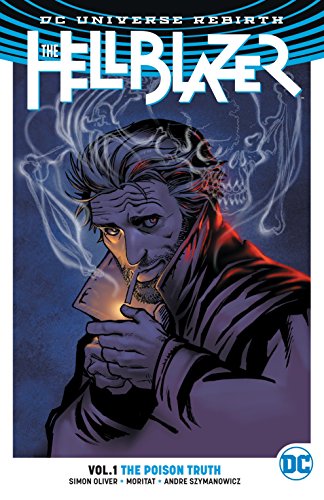 Stock image for The Hellblazer Vol. 1: The Poison Truth (Rebirth) for sale by Goodwill Books