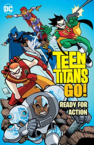 Beispielbild fr Teen Titans Go!: Ready for Action zum Verkauf von Better World Books
