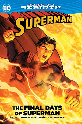 Beispielbild fr Superman: The Final Days of Superman (Superman: DC Road to Rebirth) zum Verkauf von Bookoutlet1
