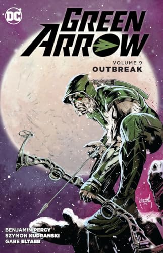 Beispielbild fr Green Arrow Vol. 9: Outbreak zum Verkauf von Better World Books