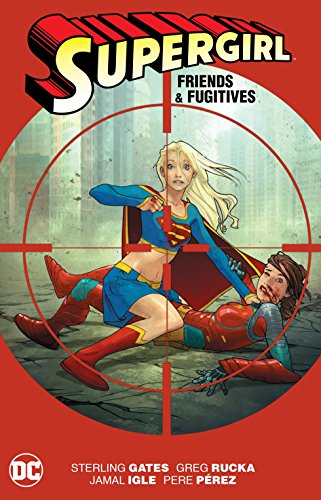 Beispielbild fr Supergirl: Friends & Fugitives zum Verkauf von Books From California