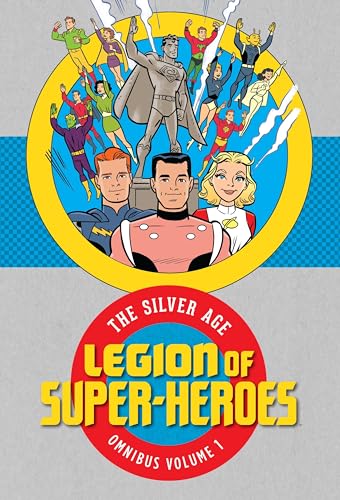 Beispielbild fr Legion of Super Heroes 1: The Silver Age Omnibus zum Verkauf von The Mighty Book