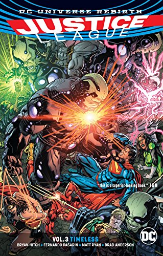 Stock image for Justice League Vol. 3: Timeless (Rebirth) for sale by Goodwill Books
