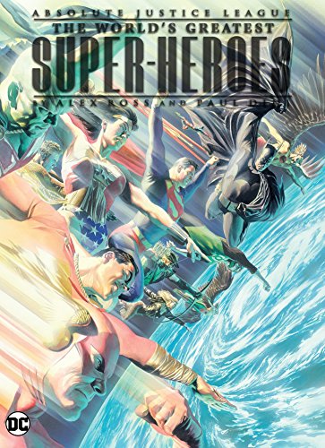Beispielbild fr Absolute Justice League: The World's Greatest Super-Heroes zum Verkauf von Byrd Books