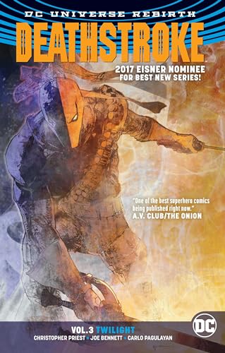 Beispielbild fr Deathstroke Vol. 3: Twilight (Rebirth) zum Verkauf von Better World Books