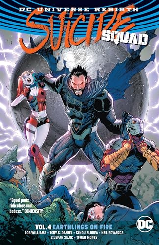 Stock image for Suicide Squad Vol. 4: Earthlings on Fire for sale by Russell Books