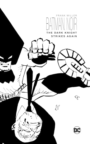 

Batman Noir The Dark Knight Strikes Again