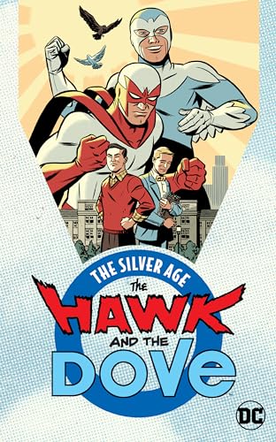 Beispielbild fr The Hawk and the Dove: The Silver Age zum Verkauf von PlumCircle