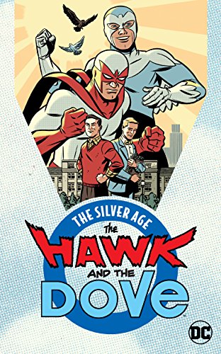 Stock image for The Hawk and the Dove: The Silver Age for sale by Bookoutlet1