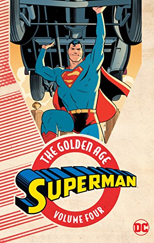 Beispielbild fr Superman: The Golden Age Vol. 4 zum Verkauf von PlumCircle