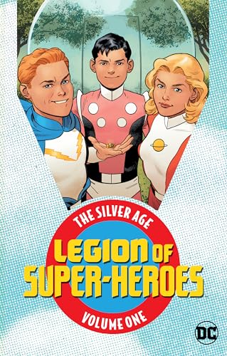 Beispielbild fr Legion of Super-Heroes: The Silver Age Vol. 1 zum Verkauf von Bookoutlet1