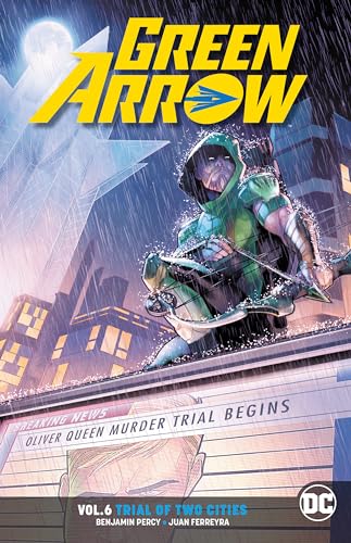 Beispielbild fr Green Arrow Vol. 6: Trial of Two Cities zum Verkauf von Better World Books