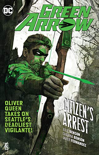 Beispielbild fr Green Arrow Vol. 7: Citizen's Arrest zum Verkauf von Books From California