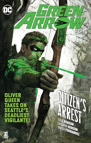 Imagen de archivo de Green Arrow Vol. 7: Citizen's Arrest a la venta por Books From California