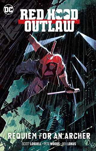 Imagen de archivo de Red Hood: Outlaw Vol. 1: Requiem for an Archer (Red Hood: Outlaws) a la venta por Bookoutlet1