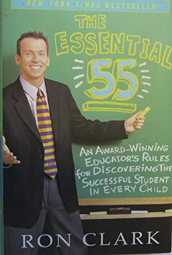 9781401300012: The Essential 55: An Award-winning Educator's Rules for Discovering the Successful Student in Every Child