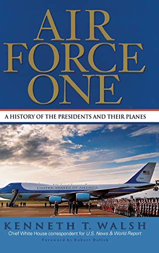 Beispielbild fr Air Force One: A History of the Presidents and Their Planes zum Verkauf von SecondSale