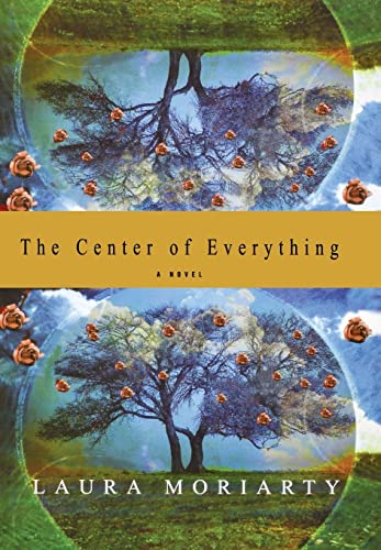 Beispielbild fr The Center of Everything: A Novel zum Verkauf von Wonder Book