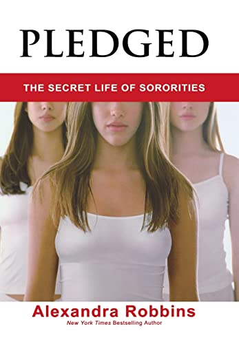 9781401300463: Pledged: The Secret Life of Sororities