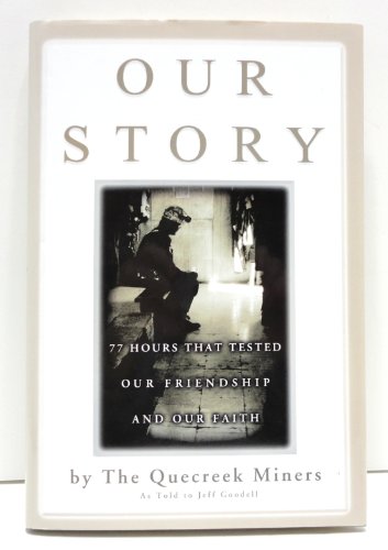 Imagen de archivo de Our Story: 77 Hours That Tested Our Friendship and Our Faith a la venta por More Than Words