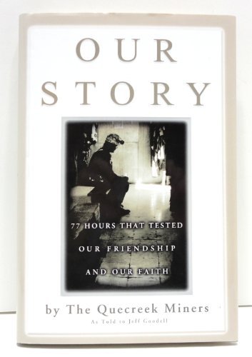 Stock image for Our Story : 77 Hours That Tested Our Friendship and Our Faith for sale by Better World Books
