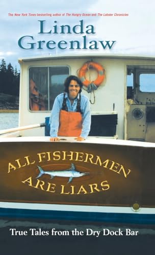 Beispielbild fr All Fishermen Are Liars: True Tales from the Dry Dock Bar zum Verkauf von Wonder Book