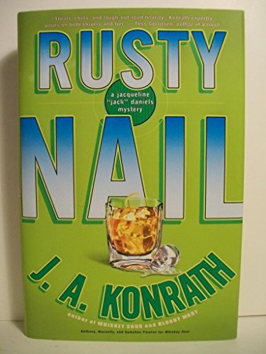 Beispielbild fr Rusty Nail: A Jacqueline "Jack" Daniels Thriller zum Verkauf von WorldofBooks