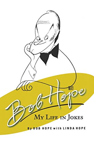 Beispielbild fr Bob Hope My Life in Jokes zum Verkauf von WorldofBooks