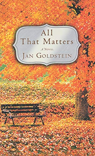 Imagen de archivo de All That Matters: A Novel a la venta por SecondSale