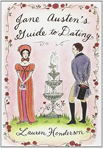 Stock image for Jane Austen's Guide to Dating for sale by Better World Books: West