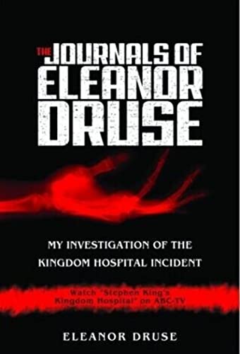 9781401301231: The Journals of Eleanor Druse: My Investigation of the Kingdom Hospital Incident