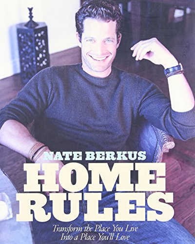 9781401301378: Home Rules: Transform the Place You Live into a Place You'll Love
