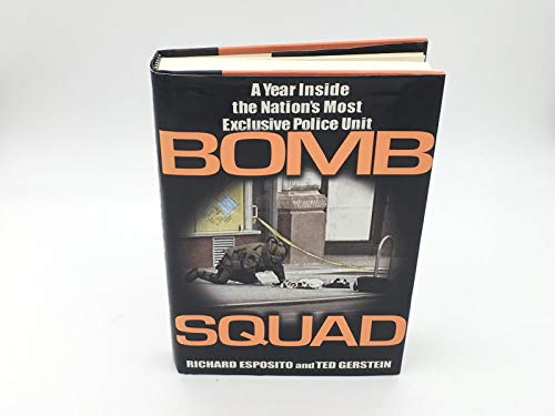 Beispielbild fr Bomb Squad: A Year Inside the Nation's Most Exclusive Police Unit zum Verkauf von SecondSale