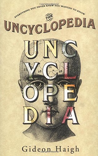 Imagen de archivo de The Uncyclopedia a la venta por Wonder Book