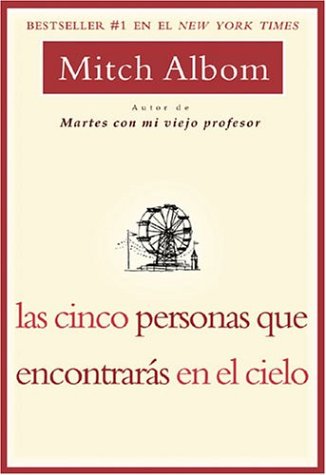 9781401301729: Las Cinco Personas Que Encontraras En El Cielo / The Five People You Meet in Heaven