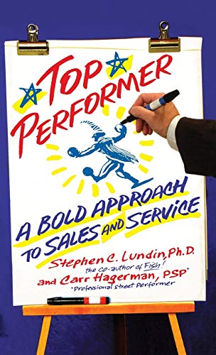 Beispielbild fr Top Performer : A Bold Approach to Sales and Service zum Verkauf von Better World Books: West