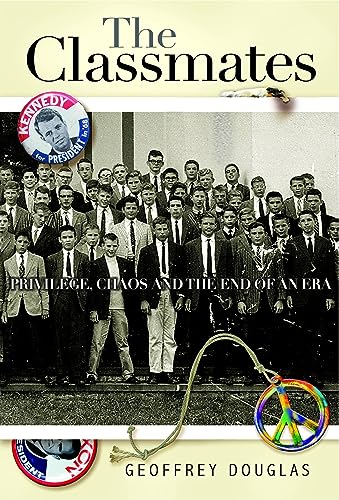 Imagen de archivo de The Classmates: Privilege, Chaos, and the End of an Era a la venta por Wonder Book