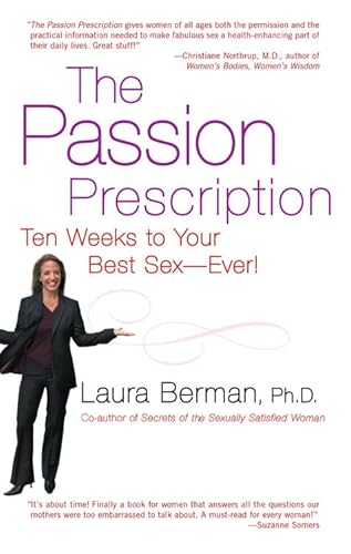 Stock image for The Passion Prescription : Ten Weeks to Your Best Sex -- Ever! for sale by Better World Books