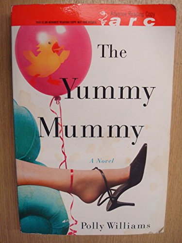 Imagen de archivo de The Yummy Mummy a la venta por Better World Books